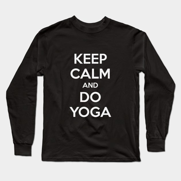 KEEP CALM AND DO YOGA Long Sleeve T-Shirt by MsTake